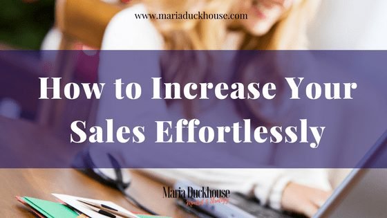 How to increase your sales effortlessly
