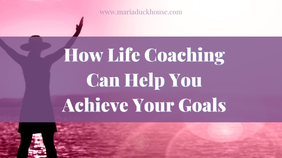 How-Life-Coaching-Help-Achieve-Goals